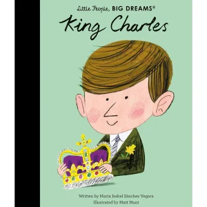 Best King Charles - Little People Big Dreams Book Children's Books | Royal Gifts