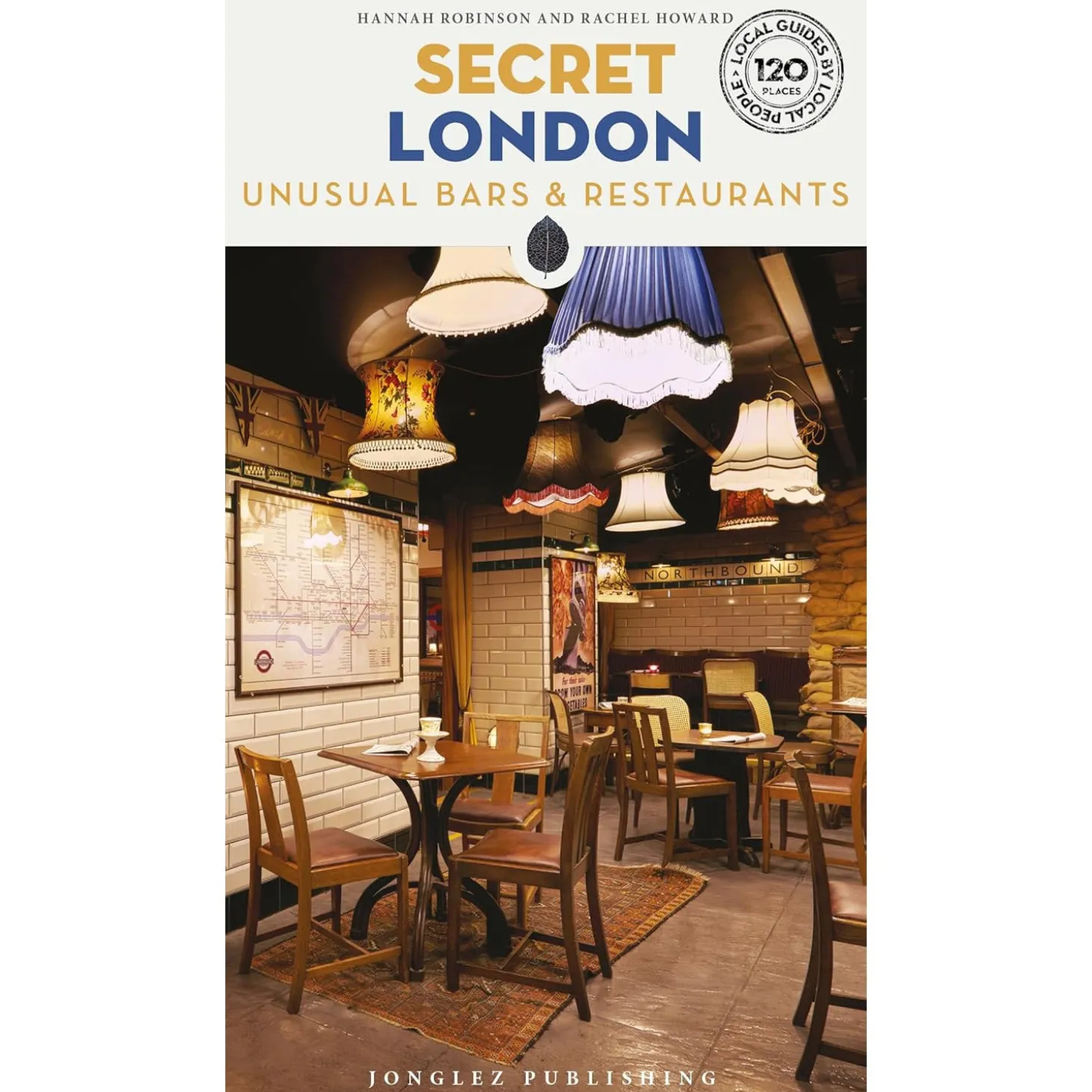 secret_london__unusual_bars_amp_restaurants_book_0.webp Sale Secret London - Unusual Bars & Restaurants Book London Gifts