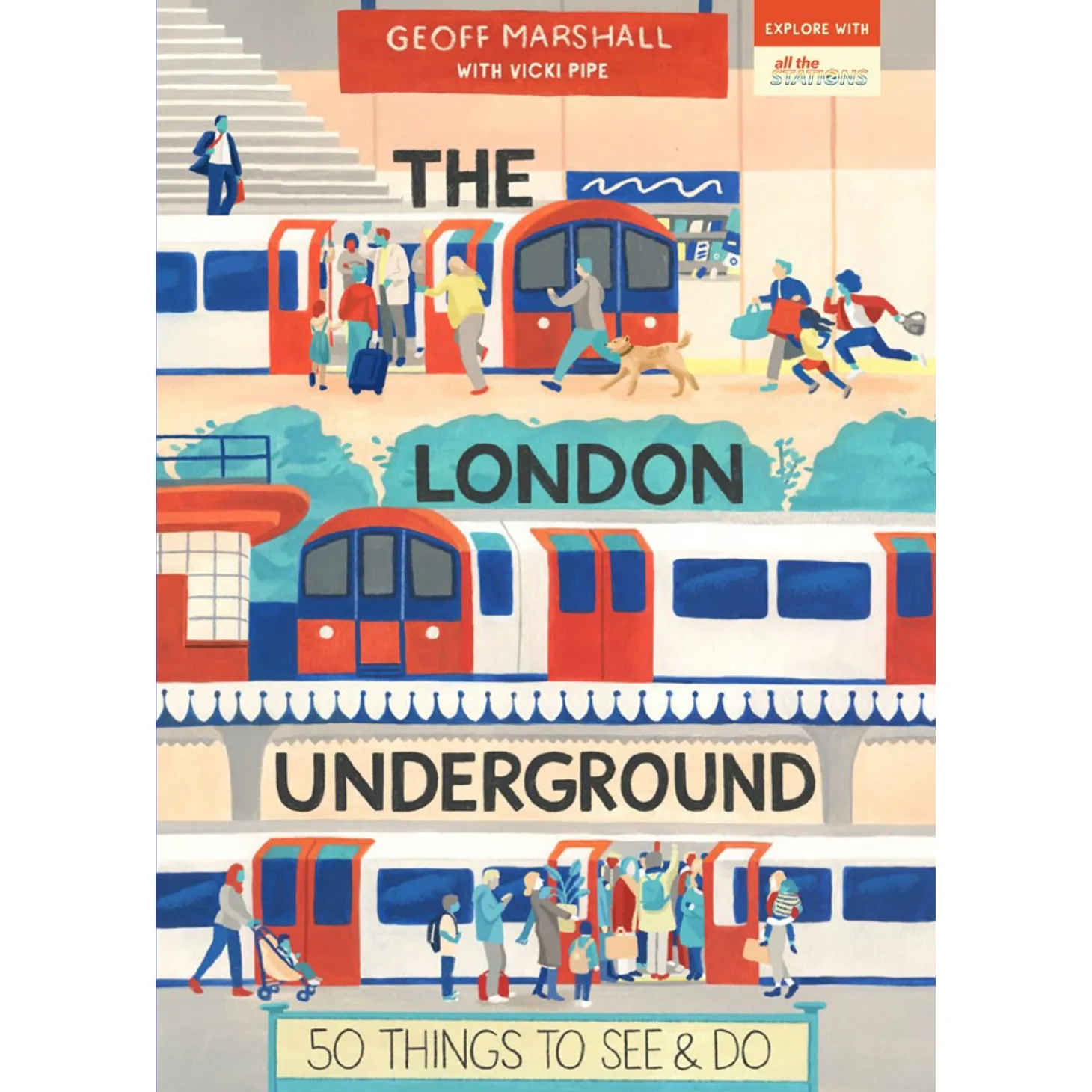the_london_underground___things_to_see_amp_do_book_by_geoff_marshall_with_vicki_pipe_0.webp Cheap The London Underground - 50 Things To See & Do Book by Geoff Marshall with Vicki Pipe Books About London | London Gifts